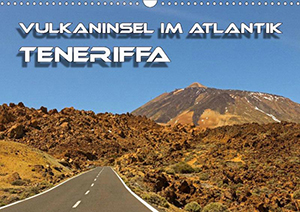 Teneriffa, Vulkaninsel im Atlantik
